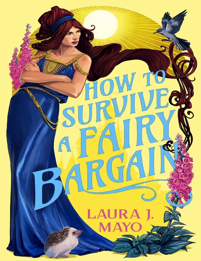 کتاب How to Survive a Fairy Bargain (چگونه از معامله با پریان جان سالم به در ببریم) نسخه انگلیسی PDF | لورا جی. مایو