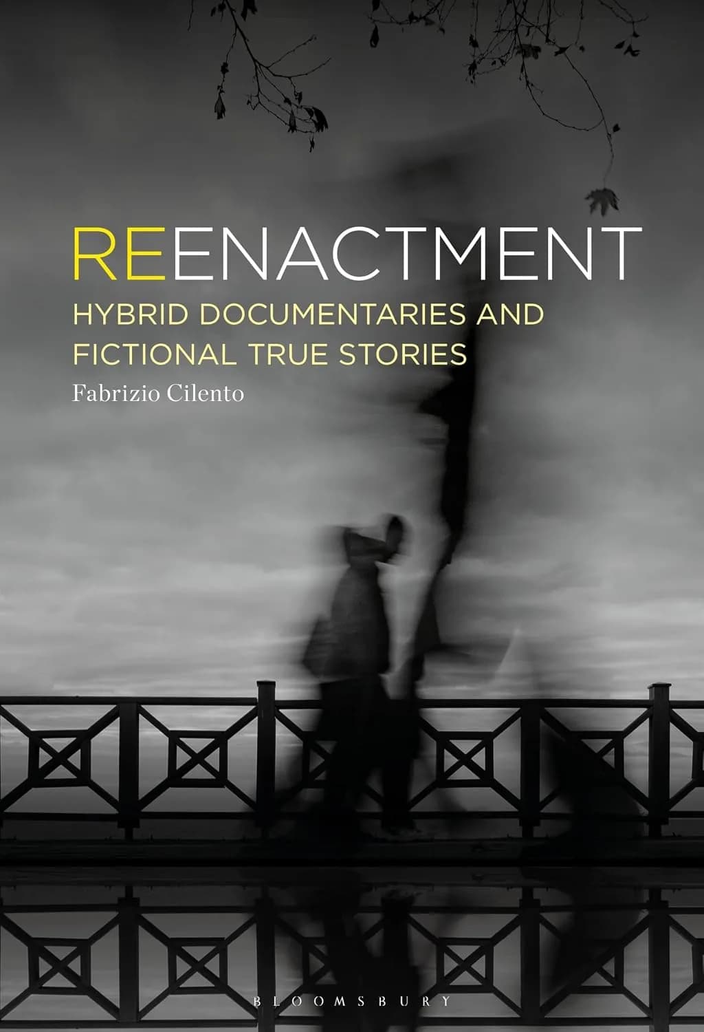و دانلود نسخه کامل کتاب Reenactment: Hybrid Documentaries and Fictional True Stories | کتاب خارجی | کتاب زبان اصلی