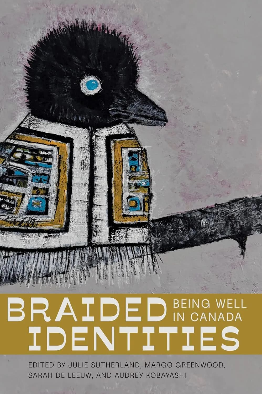 و دانلود نسخه کامل کتاب Braided Identities: Being Well in Canada | کتاب خارجی | کتاب زبان اصلی