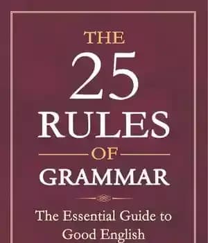 دانلود کتاب The 25 Rules of Grammar: Essential Guide to Good English