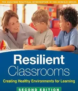 دانلود کتاب Resilient Classrooms, Second Edition: Creating Healthy Environments for Learning – ‌