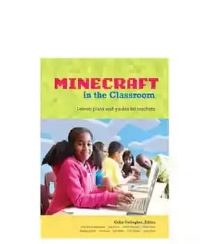 دانلود کتاب Minecraft in the Classroom: Ideas, inspiration, and student projects for teachers