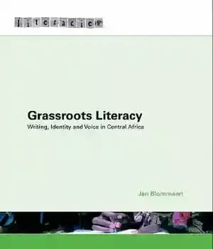 دانلود کتاب Grassroots Literacy: Writing, Identity and Voice in Central Africa