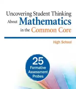 دانلود کتاب Uncovering Student Thinking About Mathematics in the Common Core, High School