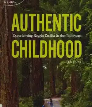 دانلود کتاب Authentic Childhood: Experiencing Reggio Emilia in the Classroom