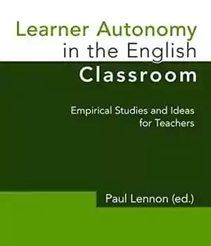 دانلود کتاب Learner Autonomy in the English Classroom: Empirical Studies and Ideas for Teachers