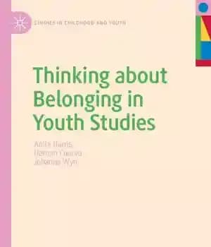 دانلود کتاب Thinking about Belonging in Youth Studies (Studies Childhood and Youth