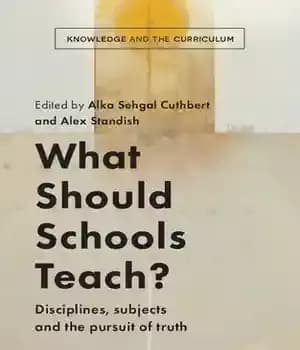دانلود کتاب What Should Schools Teach?: Disciplines, Subjects and the Pursuit of Truth
