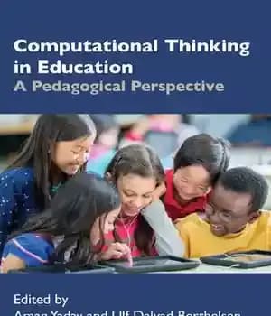 دانلود کتاب Computational Thinking in Education: A Pedagogical Perspective