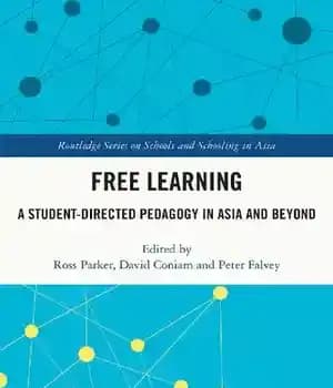 دانلود کتاب Free Learning: A Student-Directed Pedagogy in Asia and Beyond