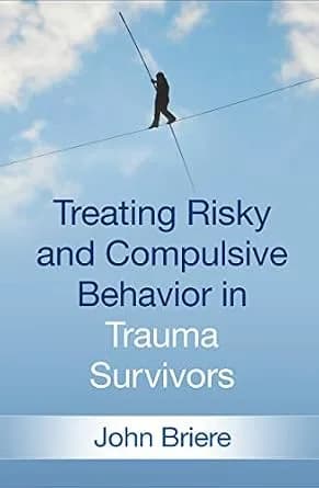 و دانلود نسخه کامل کتاب زبان اصلی Treating Risky and Compulsive Behavior in Trauma Survivors PDF | دانلود کتاب خارجی