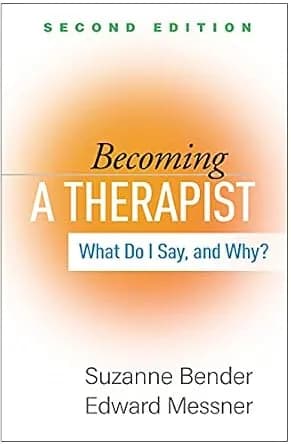 و دانلود نسخه کامل کتاب زبان اصلی Becoming a Therapist: What Do I Say, and Why? PDF | دانلود کتاب خارجی