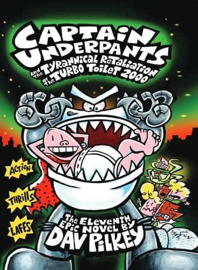 Captain Underpants and the Tyrannical Retaliation of the Turbo Toilet 2000