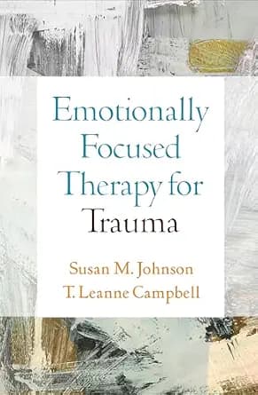 و دانلود نسخه کامل کتاب زبان اصلی Emotionally Focused Therapy for Trauma PDF | دانلود کتاب خارجی
