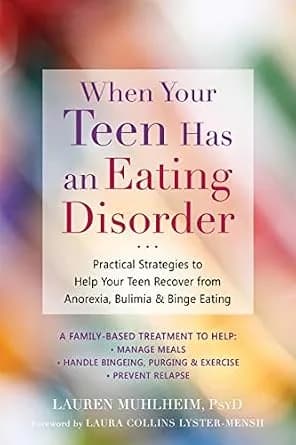 و دانلود نسخه کامل کتاب زبان اصلی When Your Teen Has an Eating Disorder: Practical Strategies to Help Your Teen Recover from Anorexia, Bulimia, and Binge Eating PDF | دانلود کتاب خارجی