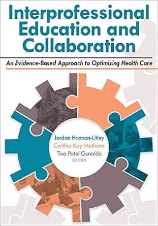 و دانلود نسخه کامل کتاب زبان اصلی Interprofessional Education and Collaboration: An Evidence-Based Approach to Optimizing Health Care PDF | دانلود کتاب خارجی