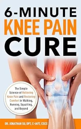 و دانلود نسخه کامل کتاب زبان اصلی 6-Minute Knee Pain Cure: The Simple Science of Relieving Knee Pain and Restoring Comfort in Walking, Running, Squatting, and Beyond PDF | دانلود کتاب خارجی