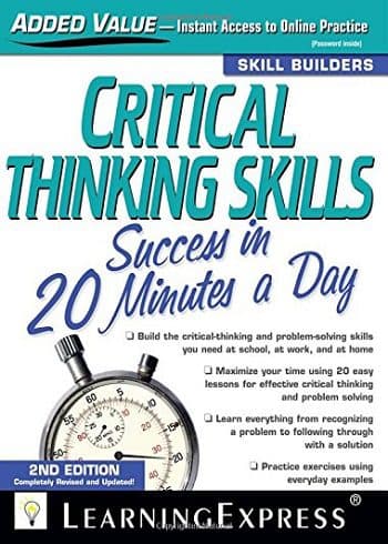 Critical Thinking Skills Success: In 20 Minutes a Day