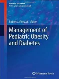 دانلود کتاب Management of Pediatric Obesity and Diabetes
