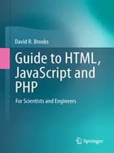 دانلود کتاب Guide to HTML, JavaScript and PHP: For Scientists and Engineers