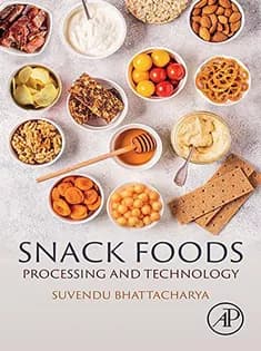 دانلود کتاب Snack Foods: Processing and Technology
