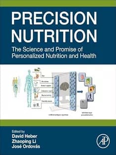دانلود کتاب Precision Nutrition: The Science and Promise of Personalized Nutrition and Health