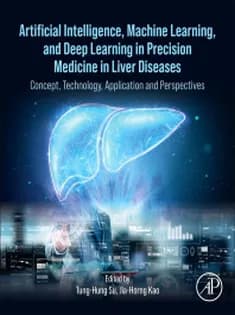 دانلود کتاب Artificial Intelligence, Machine Learning, and Deep Learning in Precision Medicine in Liver Diseases