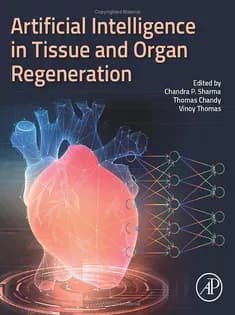 دانلود کتاب Artificial Intelligence in Tissue and Organ Regeneration