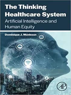 دانلود کتاب The Thinking Healthcare System: Artificial Intelligence and Human Equity