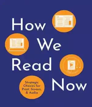 دانلود کتاب How We Read Now: Strategic Choices for Print, Screen, and Audio