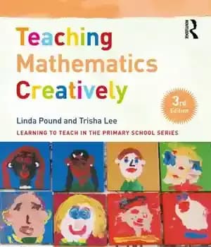 دانلود کتاب Teaching Mathematics Creatively (Learning to Teach in the Primary School Series