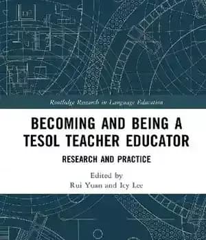 دانلود کتاب Becoming and Being a Tesol Teacher Educator: Research Practice – Tesol