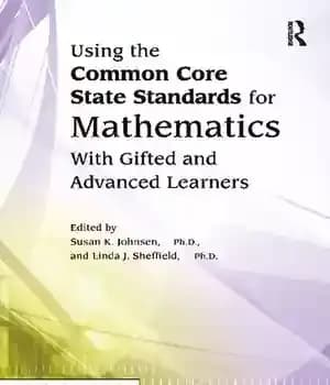 دانلود کتاب Using the Common Core State Standards for Mathematics With Gifted and Advanced Learners