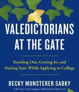 دانلود کتاب Valedictorians at the Gate: Standing Out, Getting In, and Staying Sane While Applying to College – at