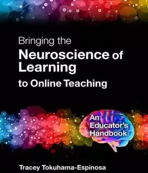 دانلود کتاب Bringing the Neuroscience of Learning to Online Teaching: An Educator’s Handbook