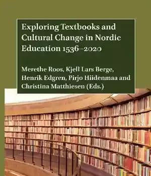 دانلود کتاب Exploring Textbooks and Cultural Change in Nordic Education 1536-2020 – 