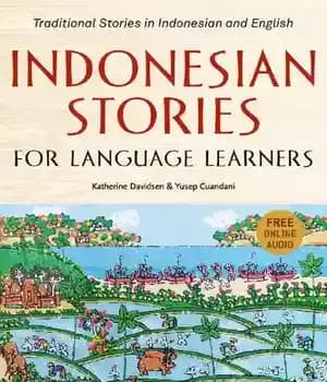 دانلود کتاب Indonesian Stories for Language Learners: Traditional in and English (Online Audio Included) – ‌