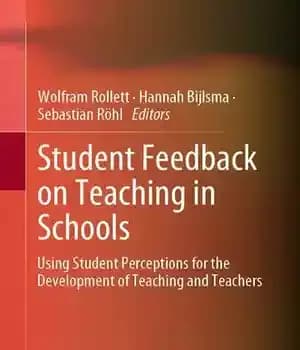 دانلود کتاب Student Feedback on Teaching in Schools: Using Perceptions for the Development of and Teachers