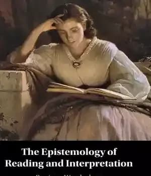 دانلود کتاب The Epistemology of Reading and Interpretation