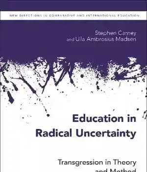 دانلود کتاب Education in Radical Uncertainty: Transgression Theory and Method