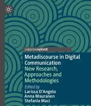 دانلود کتاب Metadiscourse in Digital Communication: New Research, Approaches and Methodologies