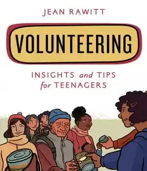 دانلود کتاب Volunteering: Insights and Tips for Teenagers