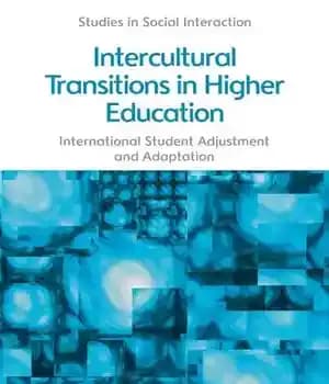 دانلود کتاب Intercultural Transitions in Higher Education: International Student Adjustment and Adaptation