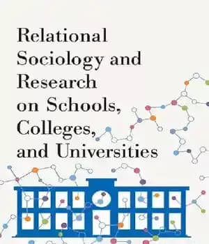 دانلود کتاب Relational Sociology and Research on Schools, Colleges, Universities