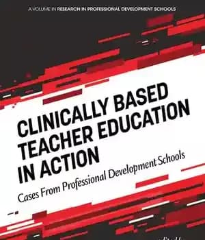 دانلود کتاب Clinically Based Teacher Education in Action: Cases from Professional Development Schools