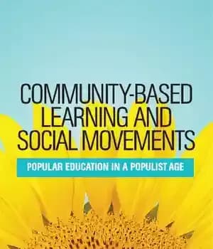 دانلود کتاب Community-based Learning and Social Movements: Popular Education in a Populist Age