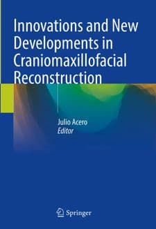 کتاب Innovations and New Developments in Craniomaxillofacial Reconstruction