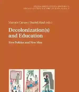 دانلود کتاب Decolonization(s) and Education: New Polities Men