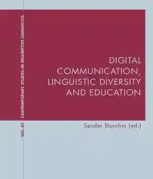 دانلود کتاب Digital Communication, Linguistic Diversity and Education