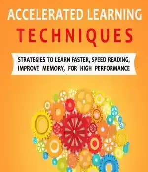 دانلود کتاب Accelerated Learning Techniques:: Strategies to learn fast, speed reading, improve memory for high perfomance
